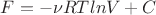 $F= - \nu RT ln V +C $