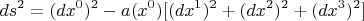 $$ ds^2=(dx^0)^2-a(x^0) [(dx^1)^2+(dx^2)^2+(dx^3)^2] $$