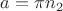 $a=\pi n_2$