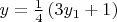$y = \frac{1}{4}\left(3y_1 + 1\right)$