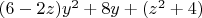 $(6-2z)y^2+8y+(z^2+4)$