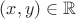 $(x,y) \in \mathbb{R}$