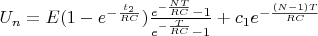 $U_n = E(1-e^{-\frac{t_2}{RC}}) \frac{e^{-\frac{NT}{RC}}-1}{e^{-\frac{T}{RC}}-1} + c_1 e^{-\frac{(N-1)T}{RC}}$