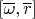 $[\overline{\omega},\overline{r}]$