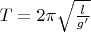 $T=2\pi\sqrt{\frac{l}{g'}}$