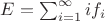 $E=\sum _{i=1}^{\infty} {if_i}$ $E=\sum _{i=1}^{\infty} {if_i}$