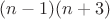 $(n-1)(n+3)$