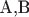 A,B A,B