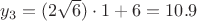 $y_3=(2\sqrt{6}) \cdot 1+6=10.9$