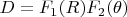 $D=F_1(R)F_2(\theta)$