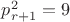 $p^2_{r+1}=9$