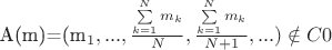 A(m)=(m_{1}, ..., \frac{ \sum\limits_{k=1}^{N} m_{k}}{ N }, \frac{ \sum\limits_{k=1}^{N} m_{k}}{ N+1 }, ...)  \notin  C0