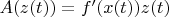 $A(z(t))=f'(x(t))z(t)$
