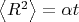 $\left\langle R^2\right\rangle =\alpha t$