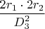 $  \dfrac{2r_1\cdot 2r_2}{D_3^2} $