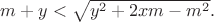 $m+y<\sqrt{y^2+2xm-m^2}.$