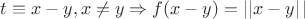 $t \equiv x-y, x\neq y \Rightarrow f(x-y)=\left||x-y\right||$