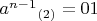 $a^{n-1}$$_{(2)}=01$
