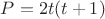 $P=2t(t+1)$
