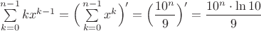$\sum\limits_{k=0}^{n-1}kx^{k-1}=\Big(\sum\limits_{k=0}^{n-1}x^{k}\Big)'=\Big(\dfrac{10^n}{9}\Big)'=\dfrac{10^n\cdot \ln {10}}{9}$