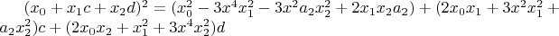 $(x_0+x_1 c+x_2 d)^2=(x_0^2-3 x^4 x_1^2-3 x^2 a_2 x_2^2+2 x_1 x_2 a_2)+(2 x_0 x_1+3 x^2 x_1^2+a_2 x_2^2) c+(2 x_0 x_2+x_1^2+3 x^4 x_2^2) d$