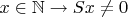 $x \in \mathbb{N} \rightarrow Sx \neq 0$