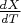 $\frac{dX}{dT}$