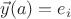 $\vec y (a) = e_i$