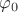 $\varphi _{0}$