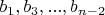 $b_1, b_3, ..., b_{n-2}$