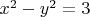 $x^2-y^2=3$