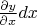 $\frac{\partial y}{\partial x} dx$