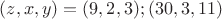 $(z, x, y) = (9, 2, 3);(30,3,11)$