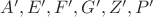 $A',E',F',G',Z',P'$