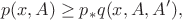 $$
p(x,A)\geq p_* q(x,A,A'),
$$