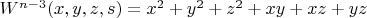 $W^{n-3}(x,y,z,s)= x^2+y^2+z^2+xy+xz+yz$