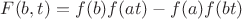 $F(b,t)=f(b)f(at)-f(a)f(bt)$
