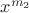 $x^{m_2}$