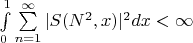 $\int\limits_0^1\sum\limits_{n=1}^{\infty}|S(N^2,x)|^2dx<\infty$