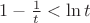 $1-\frac{1}{t}<\ln{t}$
