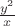 $\frac{y^2}{x}$