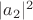 $|a_2|^2$