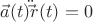 $\vec a(t) \ddot \vec r(t)=0$