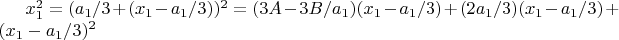 $x_1^2=(a_1/3+(x_1-a_1/3))^2=(3A-3B/a_1)(x_1-a_1/3)+(2a_1/3)(x_1-a_1/3)+(x_1-a_1/3)^2$
