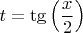 $t=\tg\Big(\dfrac{x}{2}\Big)$