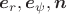 $\boldsymbol e_r,\boldsymbol e_\psi,\boldsymbol n$