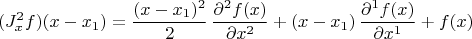 $$(J^2_{x}f)(x-x_1) = \frac{(x-x_1)^2}{2} \, \frac{\partial^2 f(x)}{\partial x^2} + (x-x_1) \, \frac{\partial^1 f(x)}{\partial x^1} +f(x) $$