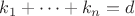 $k_1+\cdots+k_n=d$