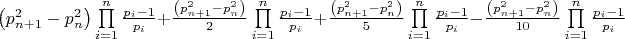 $\[\left( {p_{n + 1}^2 - p_n^2} \right)\prod\limits_{i = 1}^n {\frac{{{p_i} - 1}}{{{p_i}}}}  + \frac{{\left( {p_{n + 1}^2 - p_n^2} \right)}}{2}\prod\limits_{i = 1}^n {\frac{{{p_i} - 1}}{{{p_i}}}}  + \frac{{\left( {p_{n + 1}^2 - p_n^2} \right)}}{5}\prod\limits_{i = 1}^n {\frac{{{p_i} - 1}}{{{p_i}}}}  - \frac{{\left( {p_{n + 1}^2 - p_n^2} \right)}}{{10}}\prod\limits_{i = 1}^n {\frac{{{p_i} - 1}}{{{p_i}}}} \]$