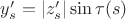 $y'_s=|z'_s|\sin\tau(s)$